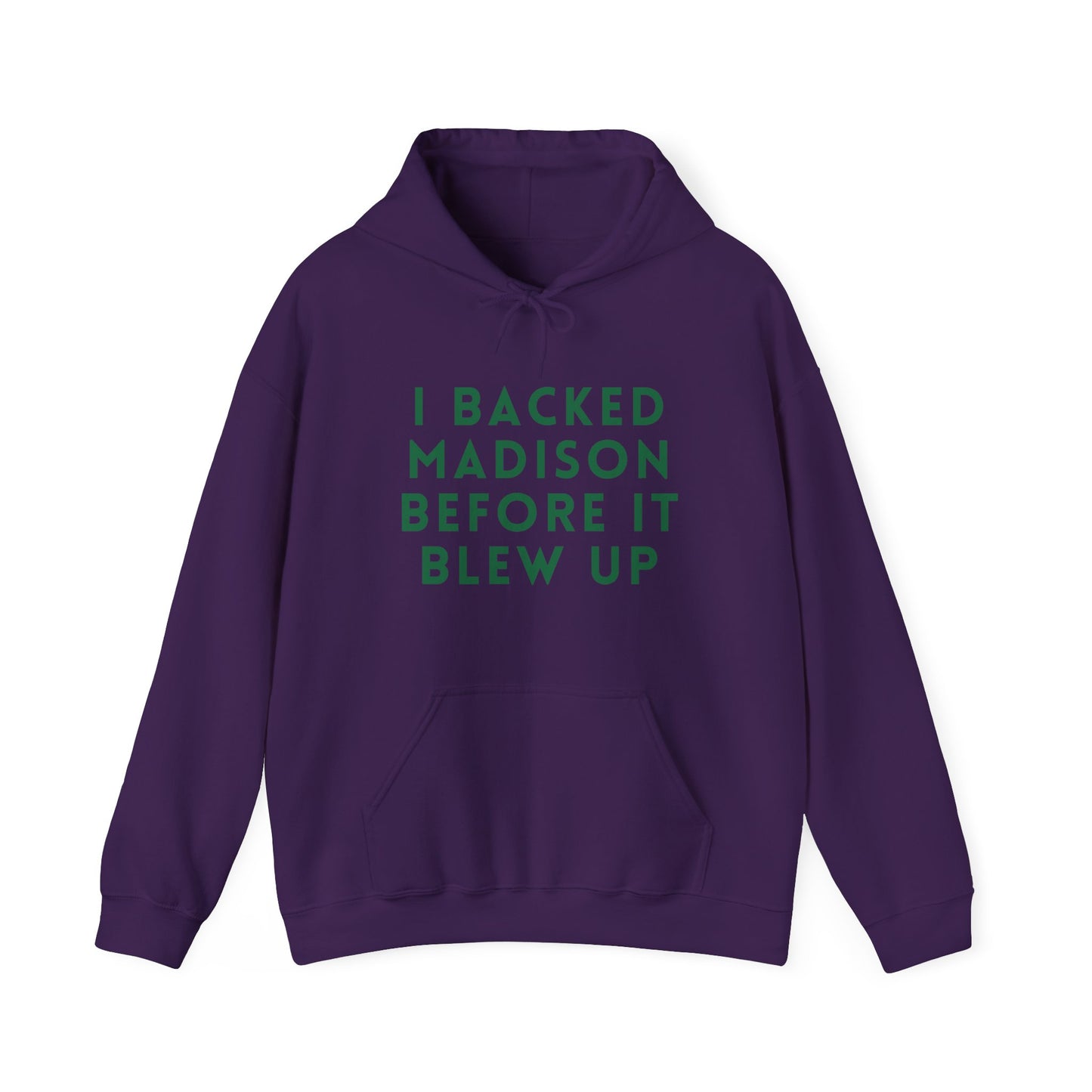 Madison "I Backed Madison Before It Blew Up" Unisex Hoodie | Soft Premium Fit | True North