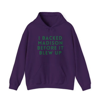 Madison "I Backed Madison Before It Blew Up" Unisex Hoodie | Soft Premium Fit | True North