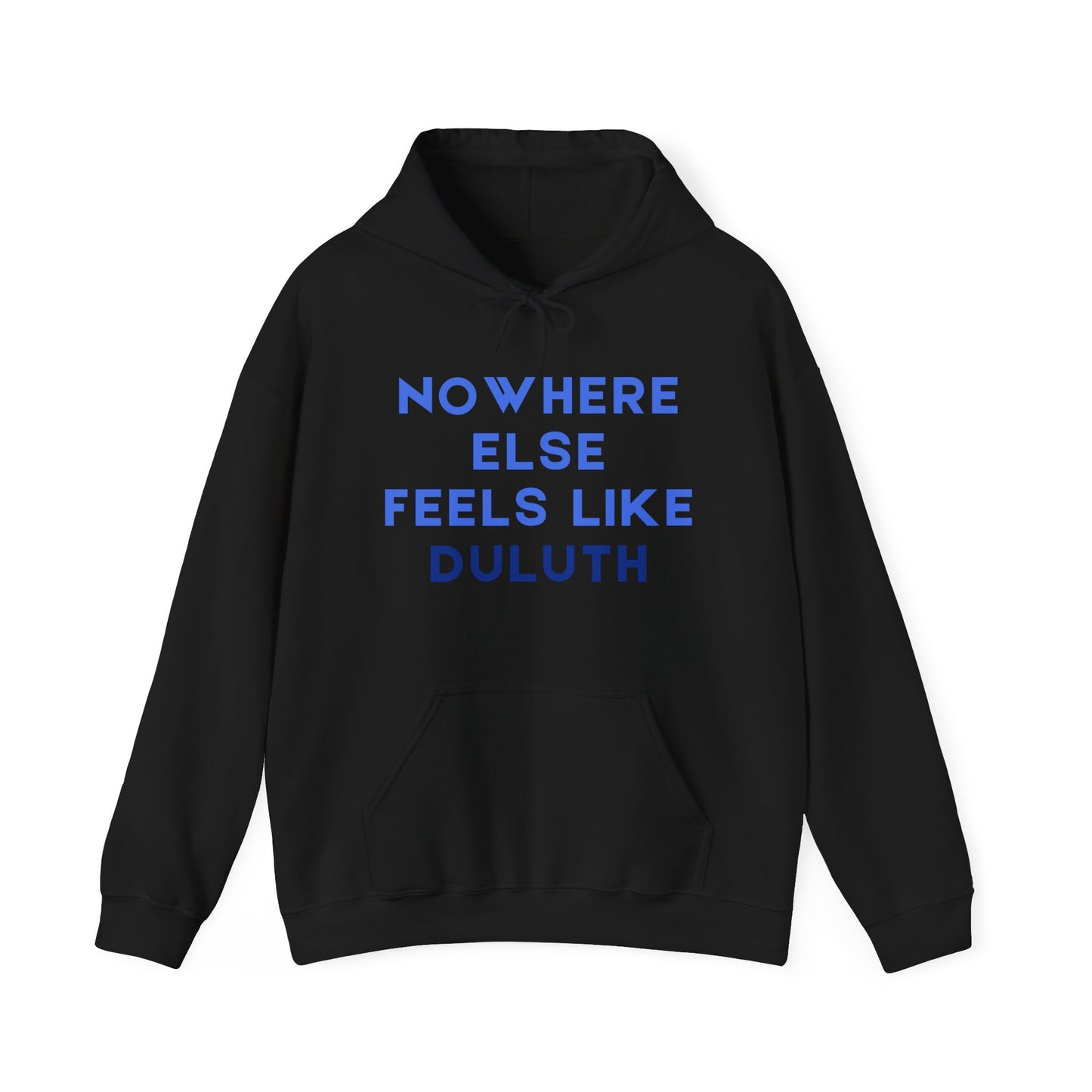 Duluth Pride Hoodie — "Nowhere Else Feels Like Duluth" Pullover