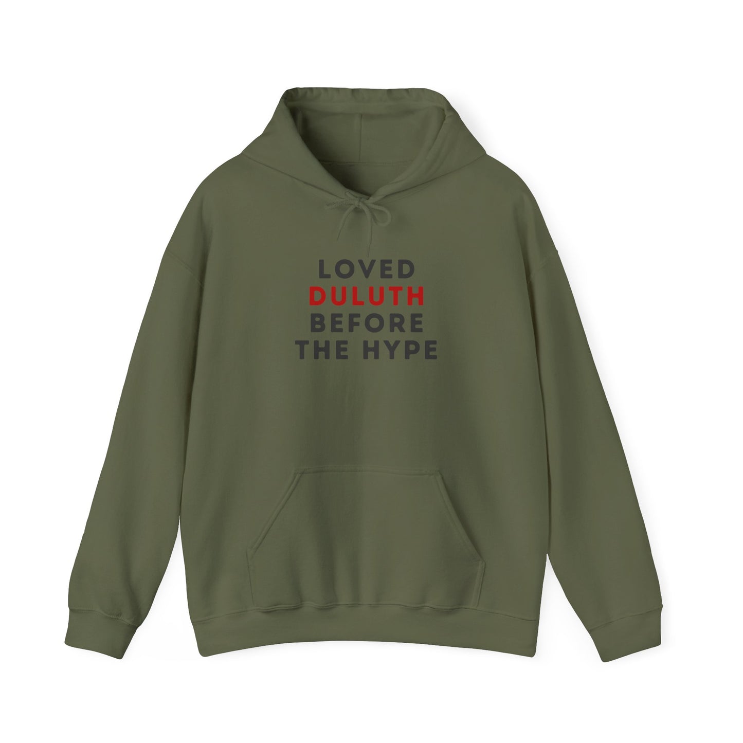 Loved Duluth Before The Hype Hoodie — Local Pride Pullover