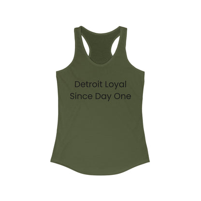 Detroit Loyal Since Day One | Women’s Ideal Racerback Tank | True North