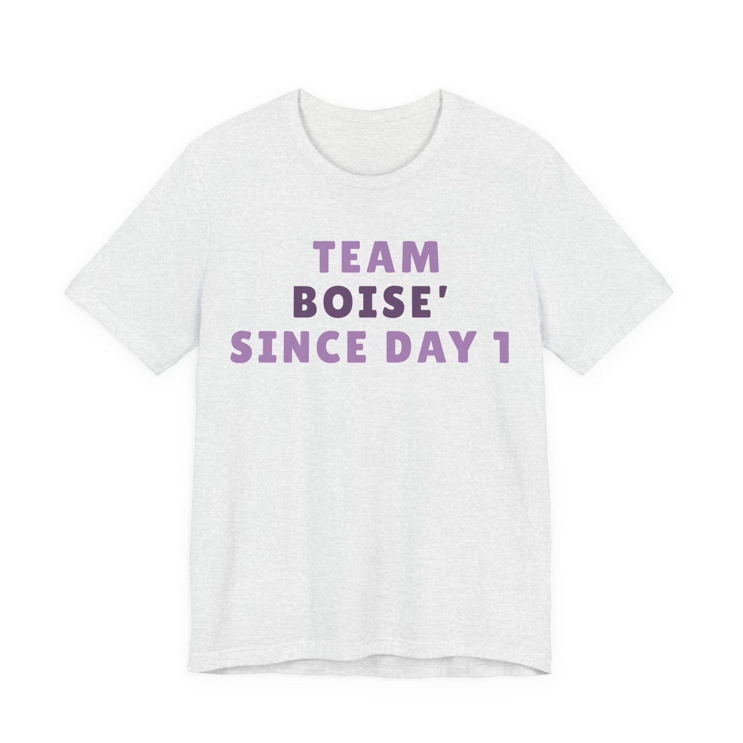 Boise Since Day 1 Tee — Team Boise Pride Short Sleeve Shirt