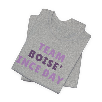 Boise Since Day 1 Tee — Team Boise Pride Short Sleeve Shirt
