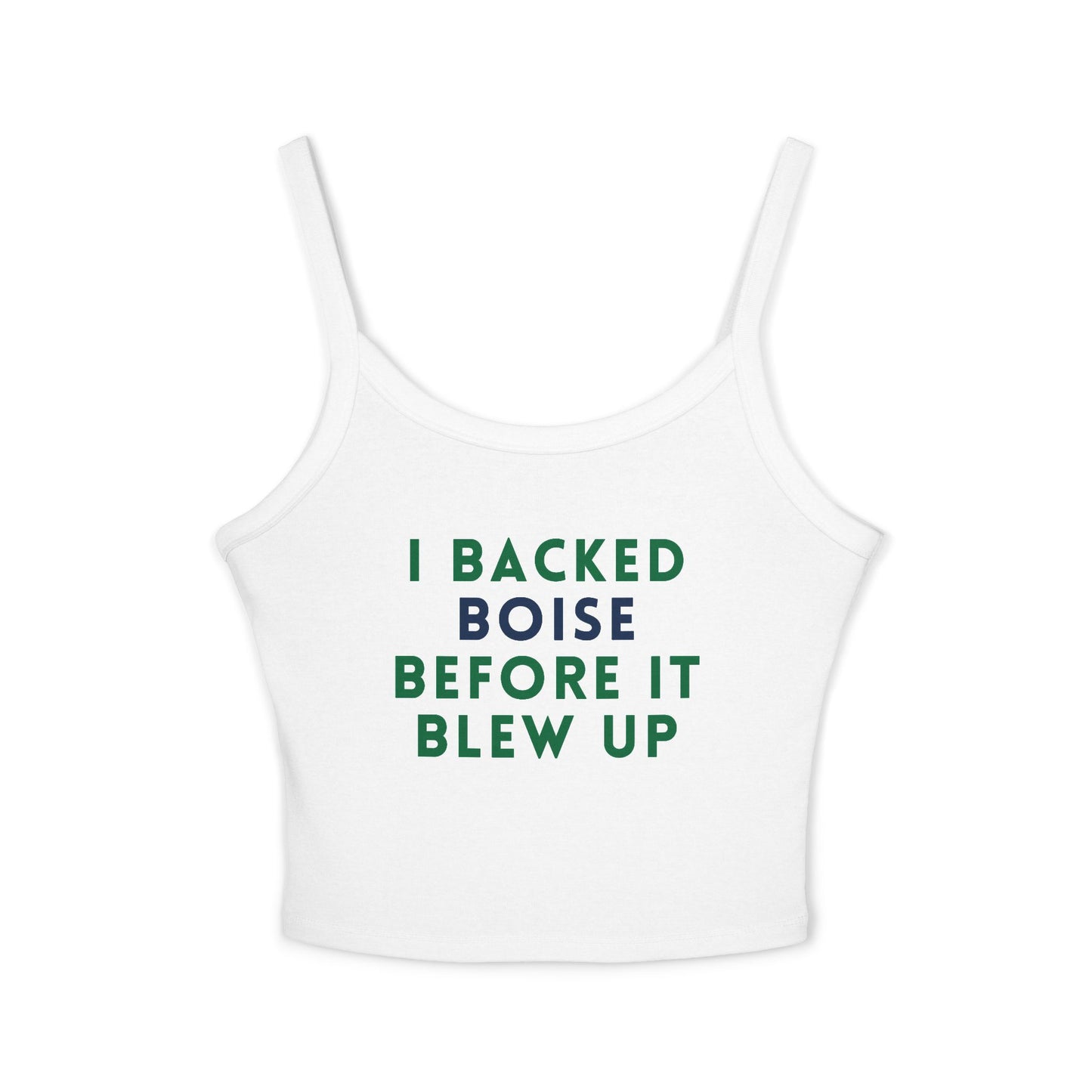 Boise Pride Tank Top — "I Backed Boise Before It Blew Up" Women's Spaghetti Strap