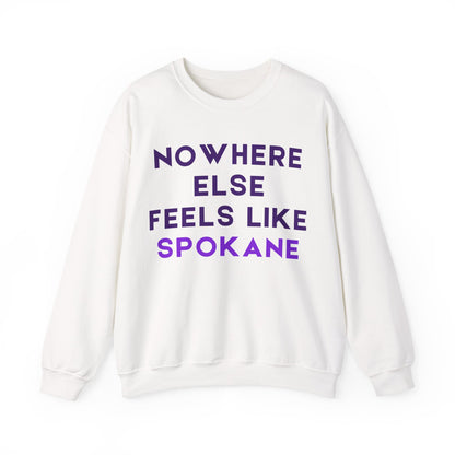 Spokane Crewneck Sweatshirt — "Nowhere Else Feels Like Spokane" Cozy Pullover