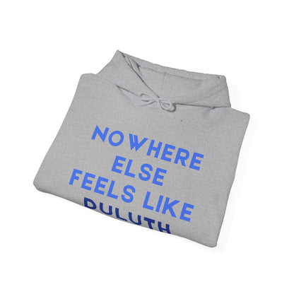 Duluth Pride Hoodie — "Nowhere Else Feels Like Duluth" Pullover