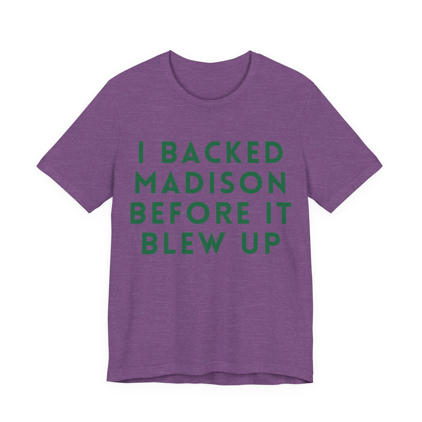 Madison Fan T‑Shirt — "I Backed Madison Before It Blew Up" Retro JERSEY Tee