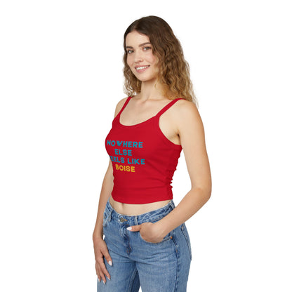 Boise Graphic Tank Top — "Nowhere Else Feels Like Boise" Women's Spaghetti Strap Tank