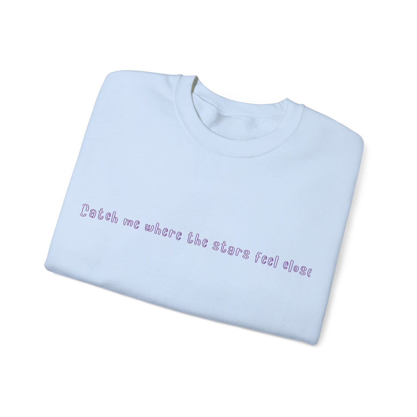 Catch Me Where The Stars Feel Endless Sweatshirt | True North