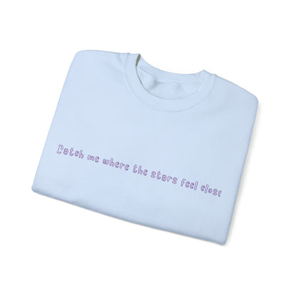Catch Me Where The Stars Feel Endless Sweatshirt | True North
