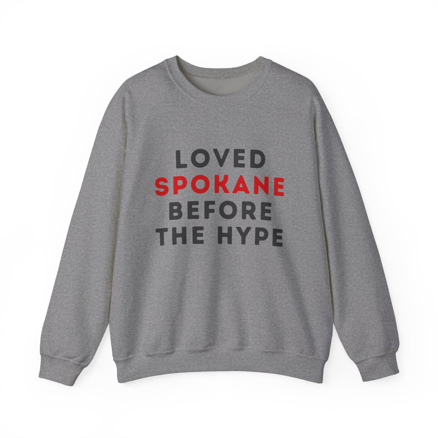 Spokane Crewneck Sweatshirt — "Loved Spokane Before the Hype" Retro City Pride