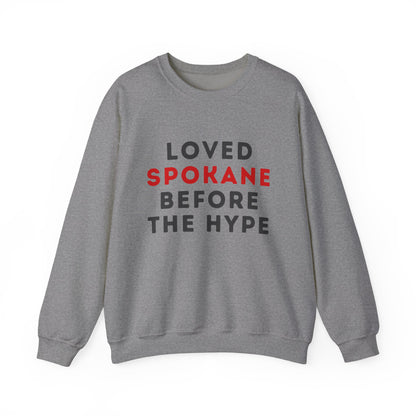 Spokane Crewneck Sweatshirt — "Loved Spokane Before the Hype" Retro City Pride