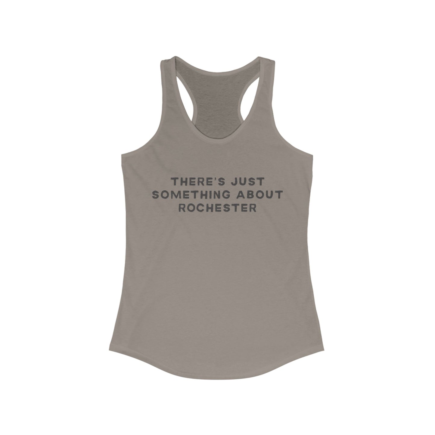 There's just something about Rochester | Women’s Ideal Racerback Tank | True North