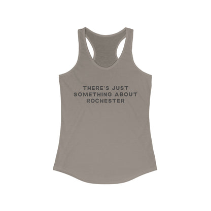 There's just something about Rochester | Women’s Ideal Racerback Tank | True North
