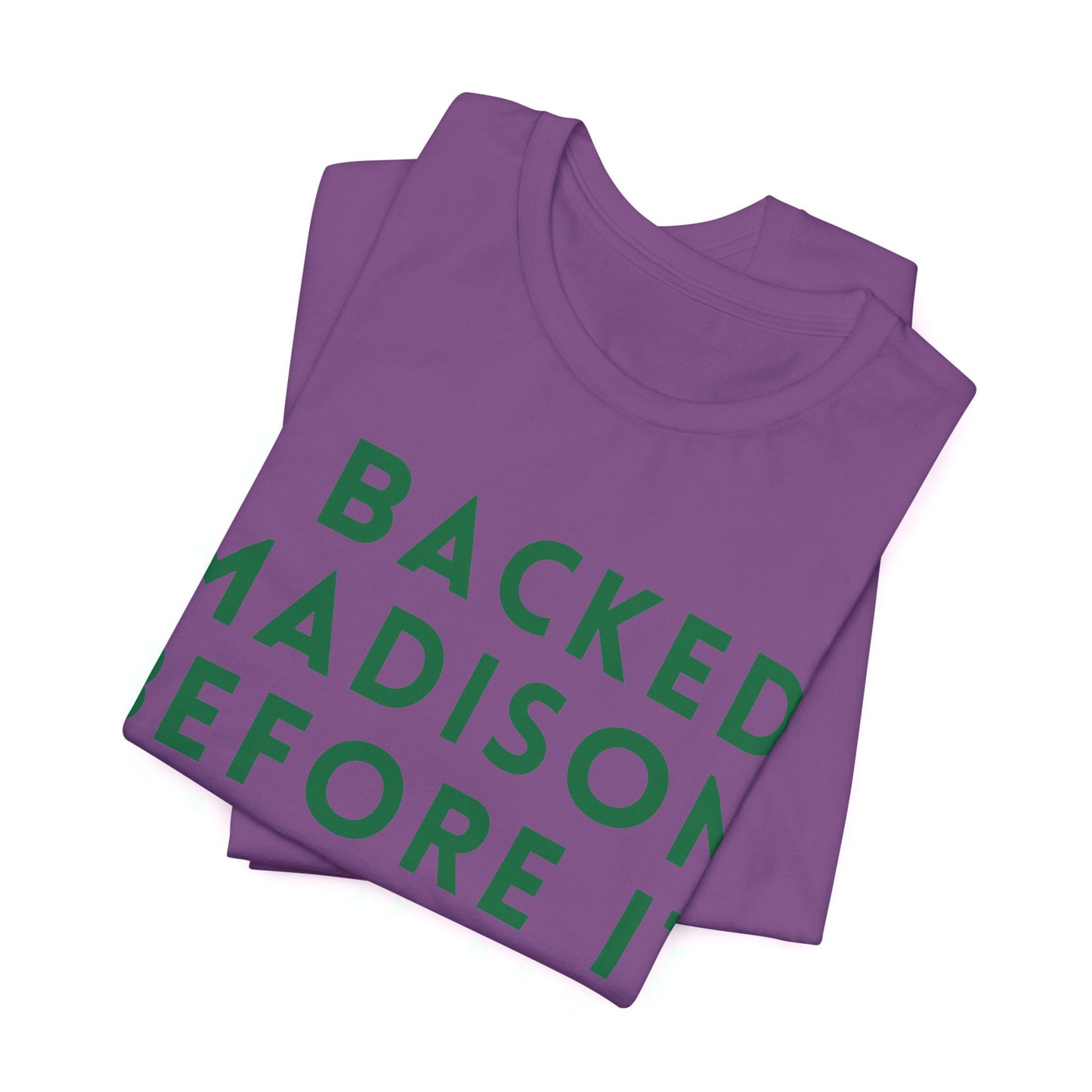 Madison Fan T‑Shirt — "I Backed Madison Before It Blew Up" Retro JERSEY Tee