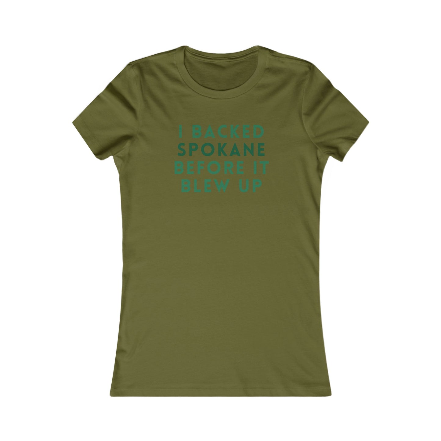 I Backed Spokane Before It Blew Up Women's Tee