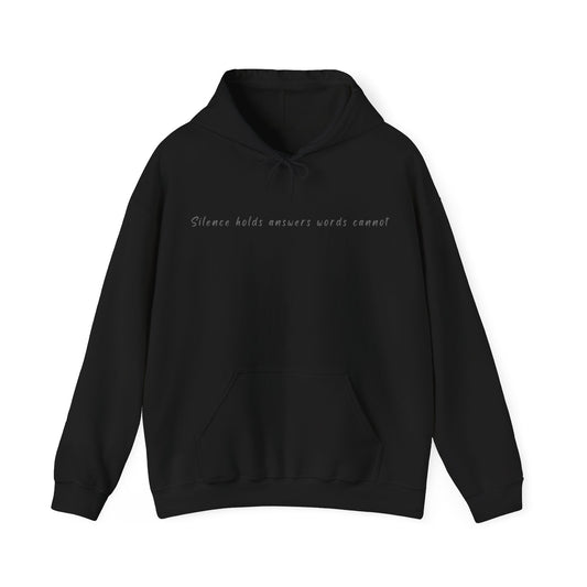 Silent Answers Inspirational Quote Hooded Sweatshirt | True North