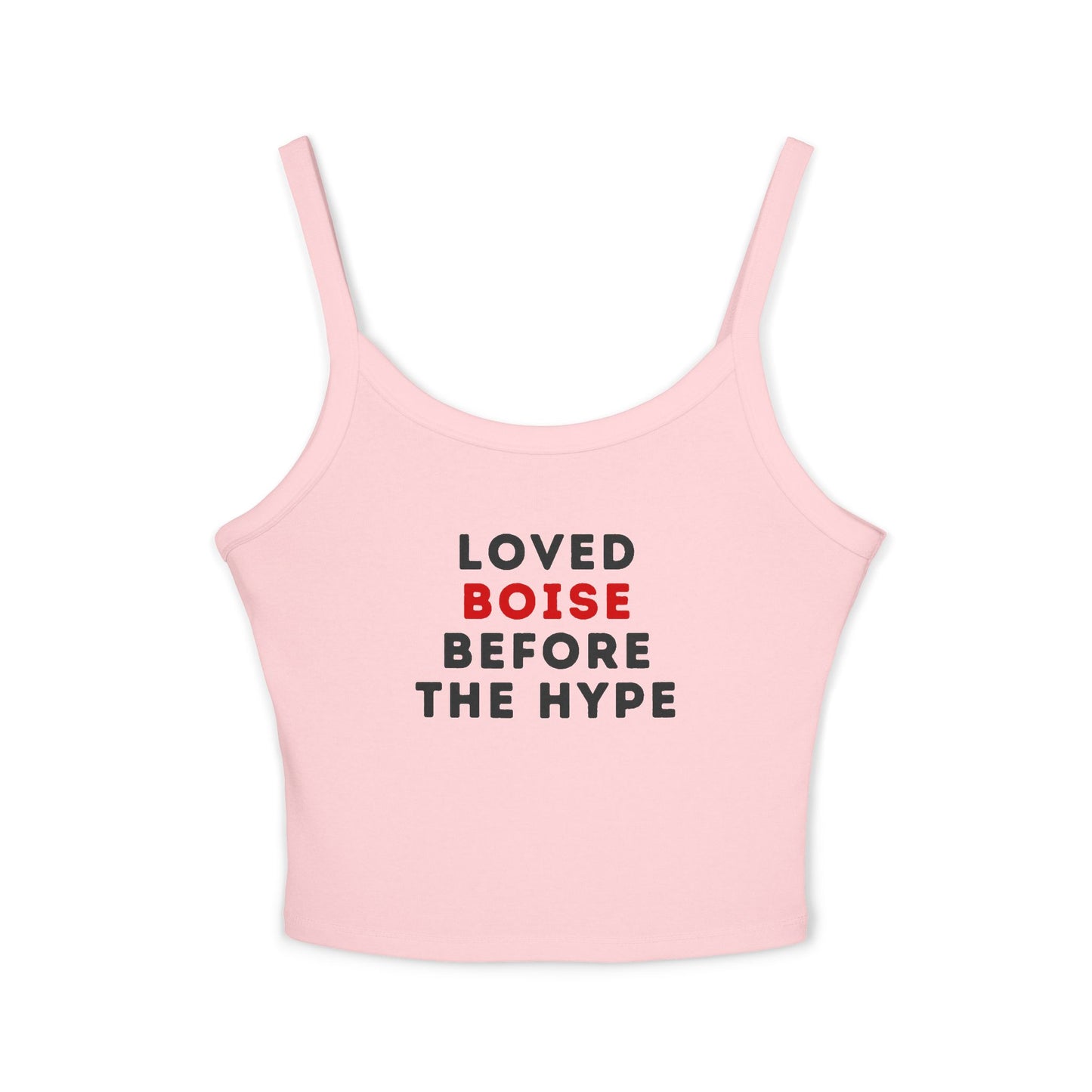 Boise Before the Hype Tank Top — Women's Spaghetti Strap Crop