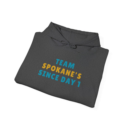 Team Spokane Hoodie - "Team Spokane's Since Day 1" Pullover