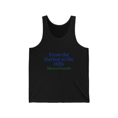 Massachusetts Men/Unisex Tank Top | From the Harbor to the Hills  | True North