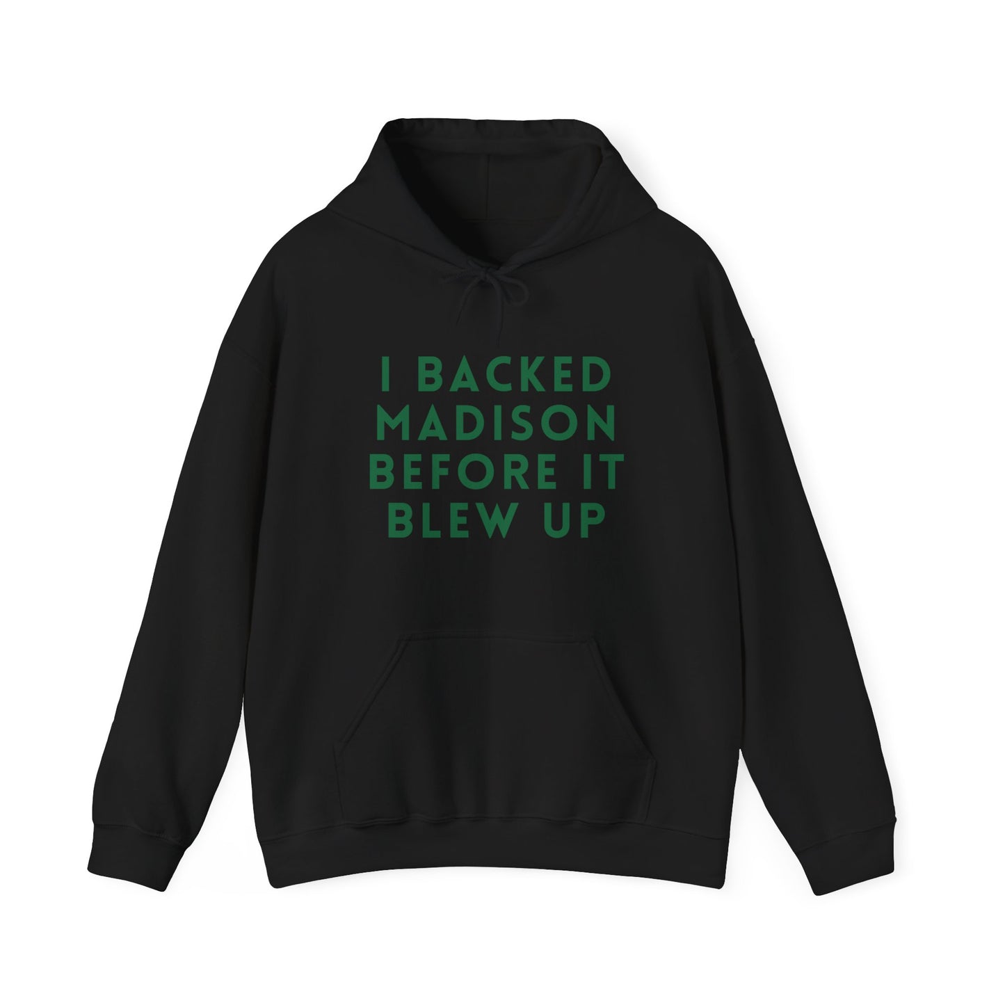 Madison "I Backed Madison Before It Blew Up" Unisex Hoodie | Soft Premium Fit | True North