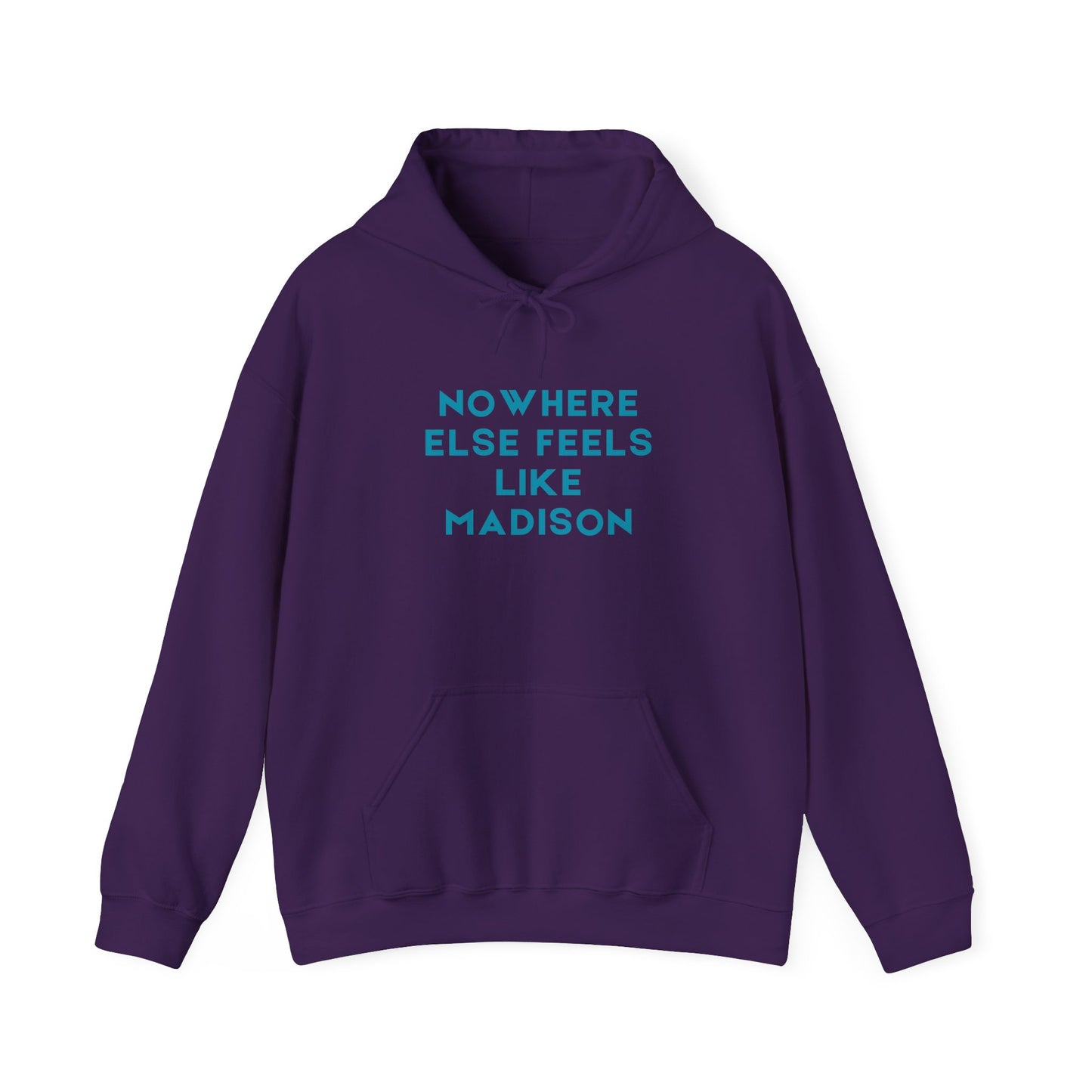 Madison City Hoodie "Nowhere Else Feels Like Madison" | Soft Cotton Fleece | True North