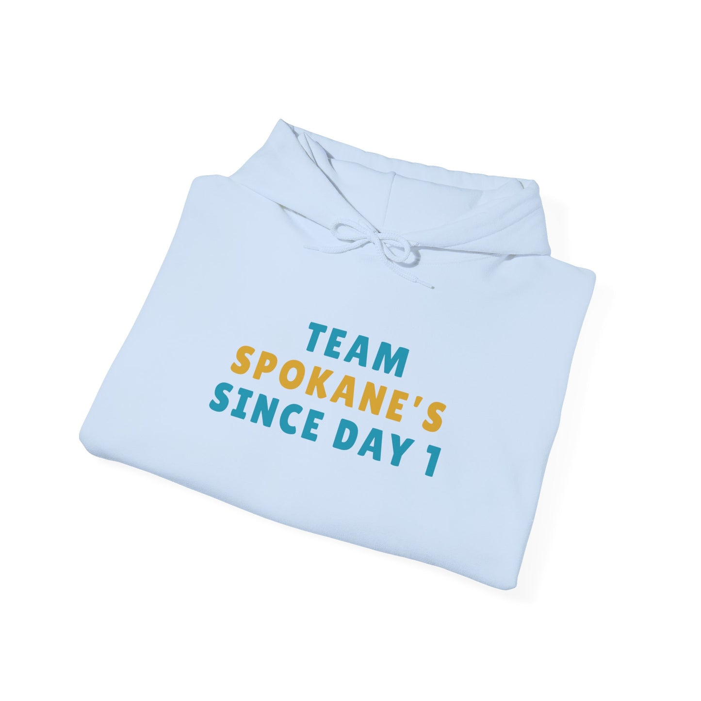 Team Spokane Hoodie - "Team Spokane's Since Day 1" Pullover