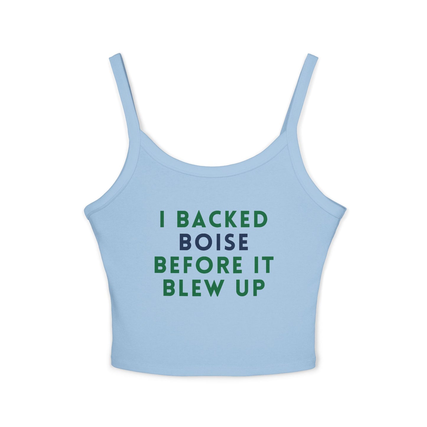 Boise Pride Tank Top — "I Backed Boise Before It Blew Up" Women's Spaghetti Strap