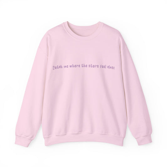 Catch Me Where The Stars Feel Endless Sweatshirt | True North