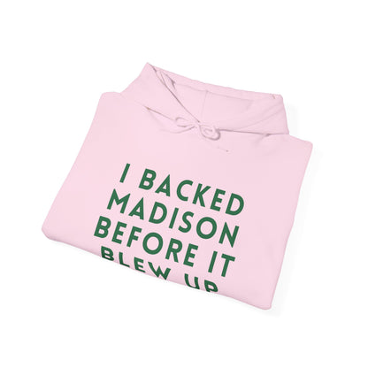 Madison "I Backed Madison Before It Blew Up" Unisex Hoodie | Soft Premium Fit | True North