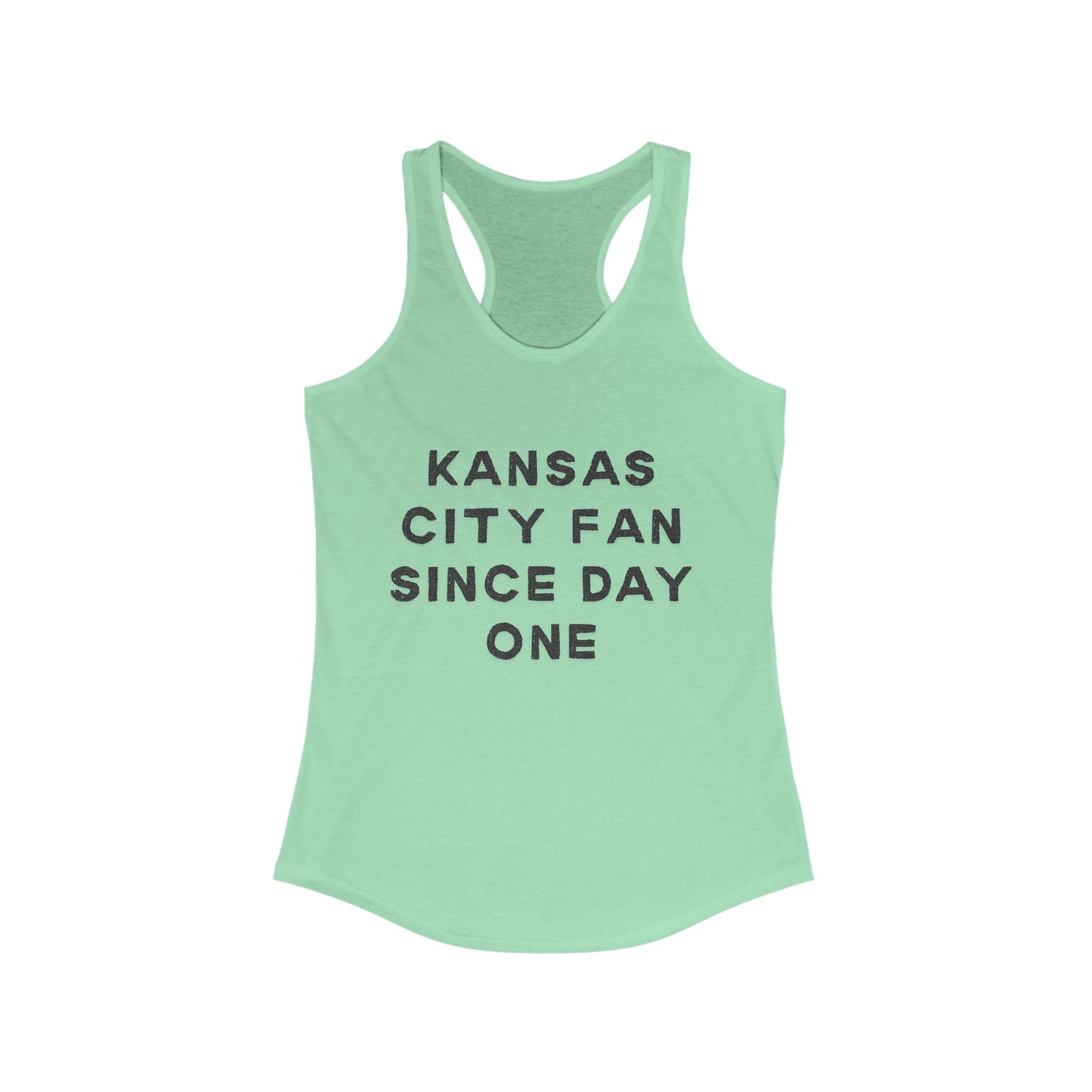 Kansas City Fan Since Day One | Women’s Ideal Racerback Tank | True North
