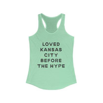 LOVED Kansas City Before the Hype | Women’s Ideal Racerback Tank | True North