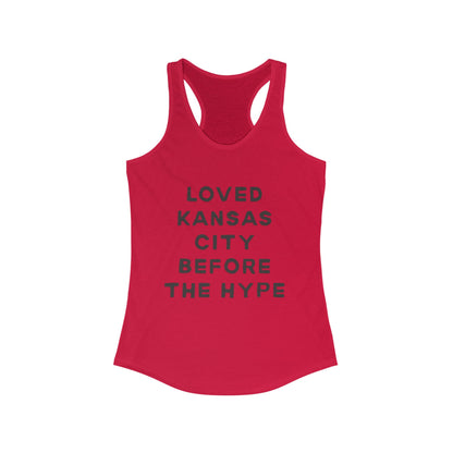 LOVED Kansas City Before the Hype | Women’s Ideal Racerback Tank | True North