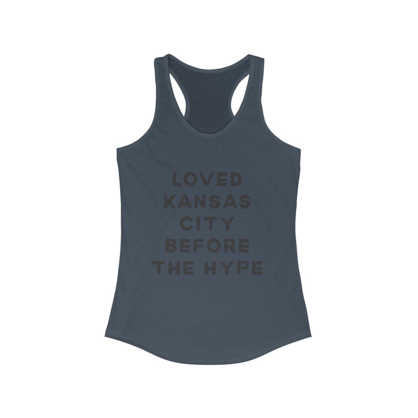 LOVED Kansas City Before the Hype | Women’s Ideal Racerback Tank | True North