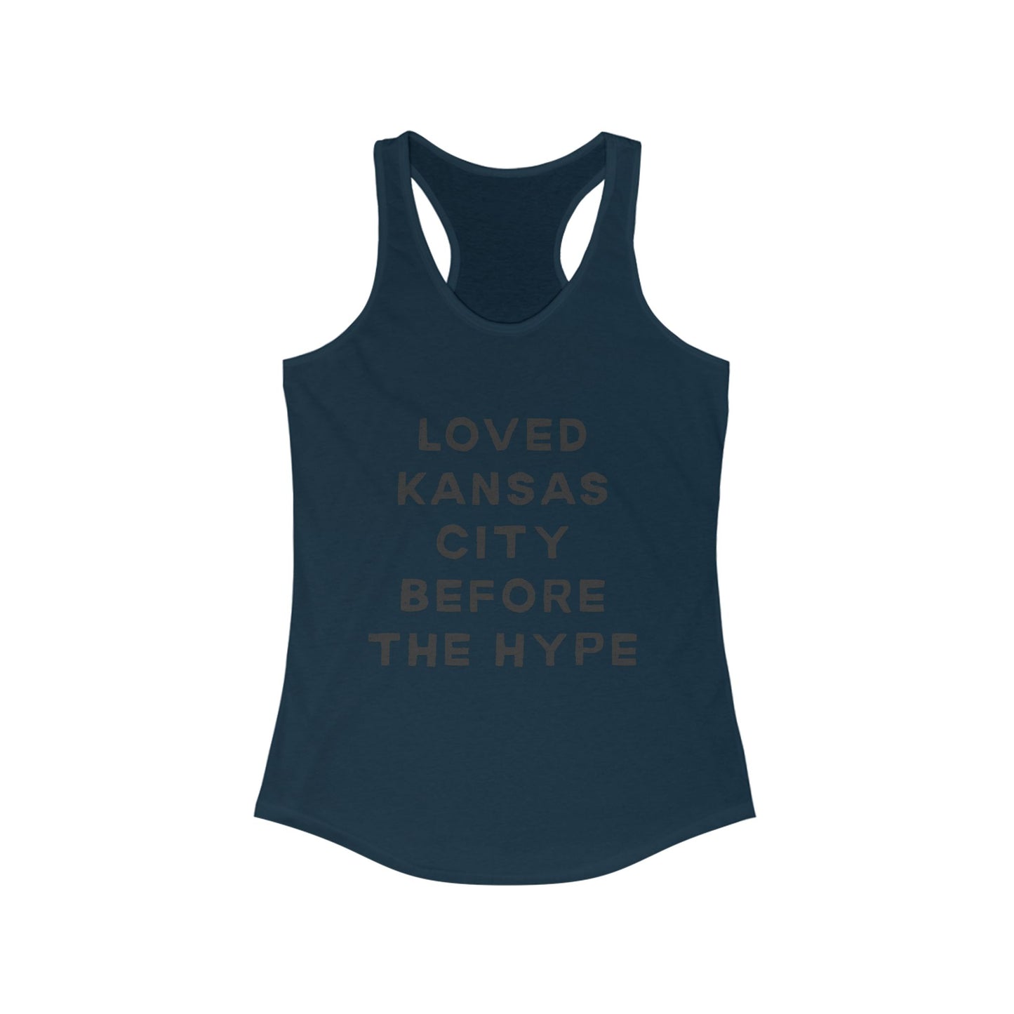 LOVED Kansas City Before the Hype | Women’s Ideal Racerback Tank | True North