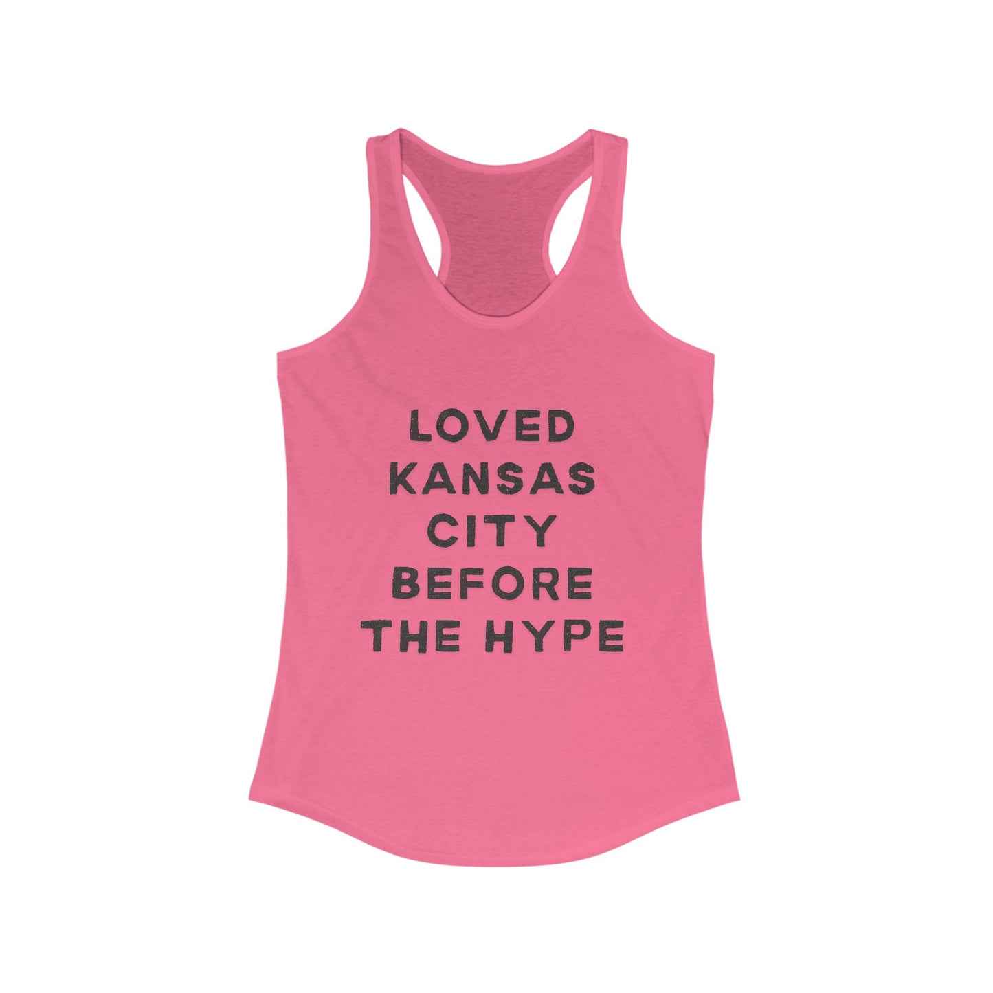 LOVED Kansas City Before the Hype | Women’s Ideal Racerback Tank | True North