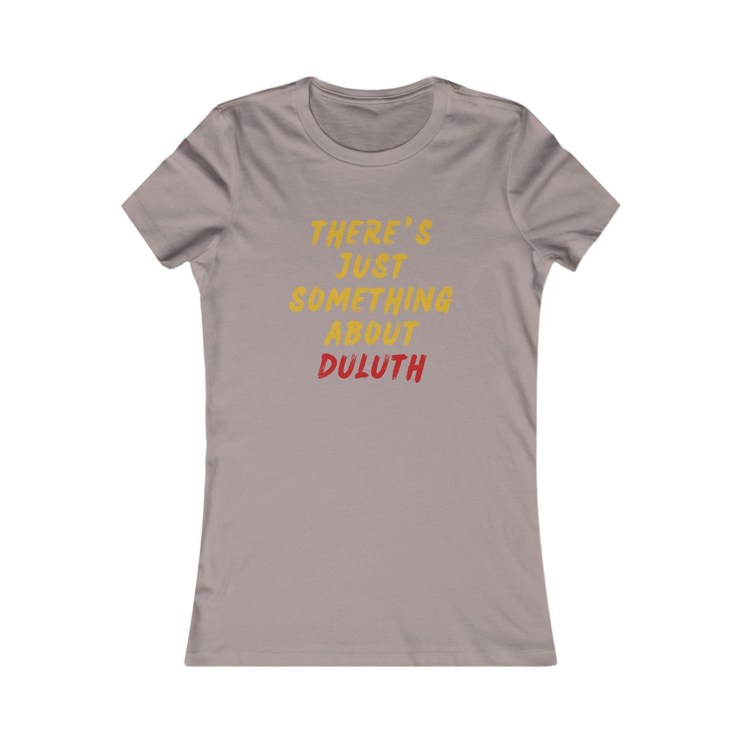 Women's Tee — "There's Just Something About Duluth" Graphic Shirt