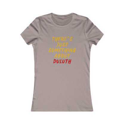 Women's Tee — "There's Just Something About Duluth" Graphic Shirt
