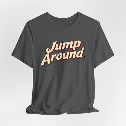 Jump Around Vintage Graphic Tee — Retro Dance Party JERSEY T‑Shirt MADISON