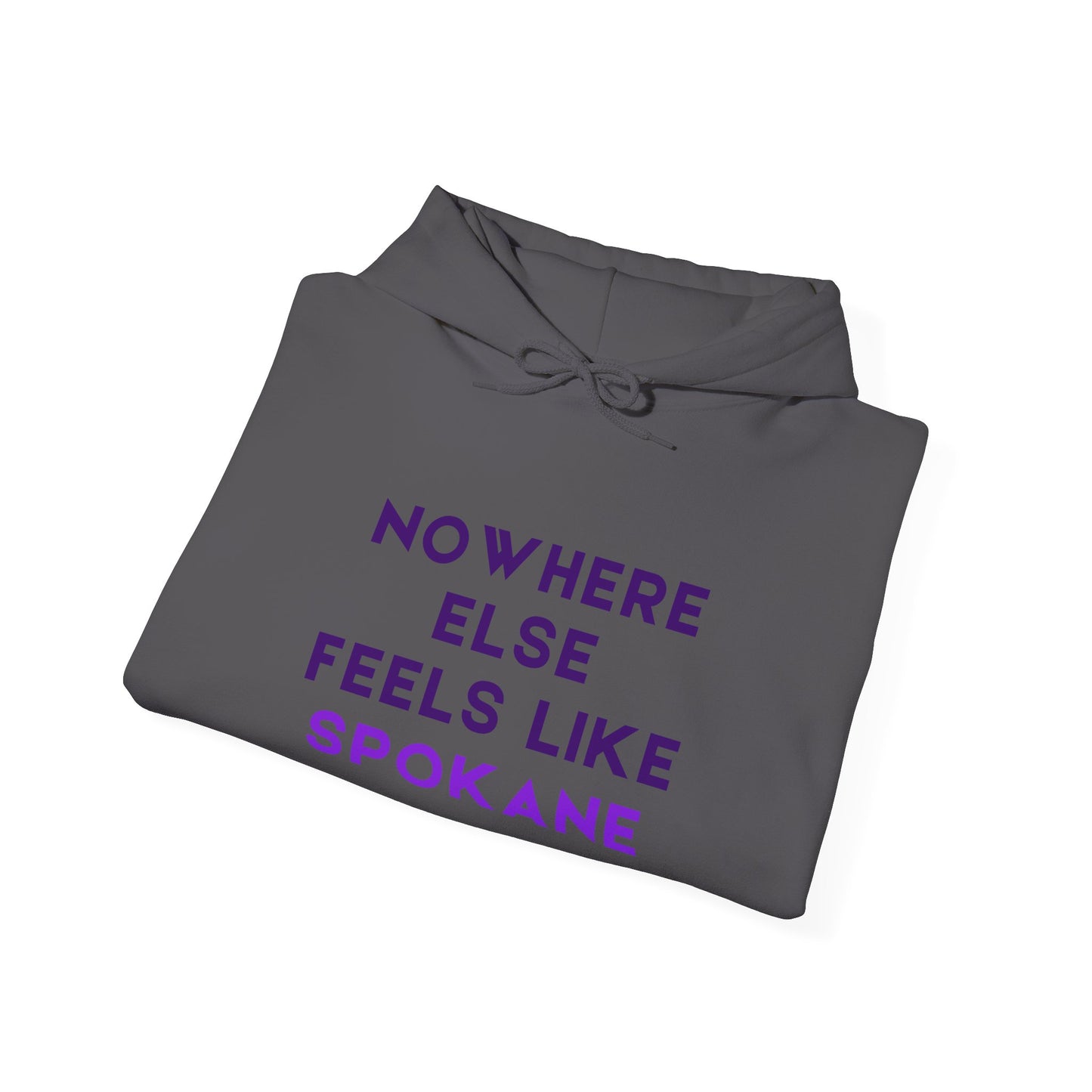Spokane Love Hoodie — "Nowhere Else Feels Like Spokane" Cozy City Sweatshirt
