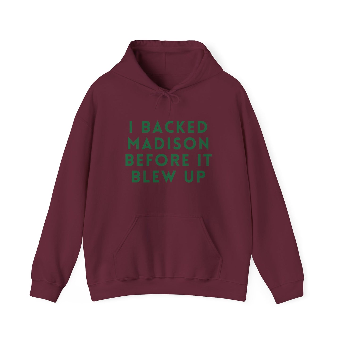Madison "I Backed Madison Before It Blew Up" Unisex Hoodie | Soft Premium Fit | True North