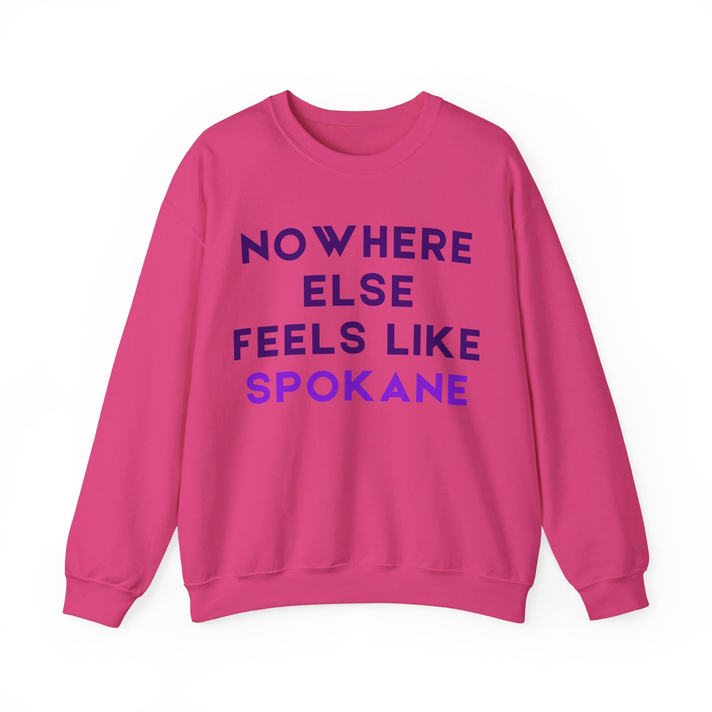 Spokane Crewneck Sweatshirt — "Nowhere Else Feels Like Spokane" Cozy Pullover