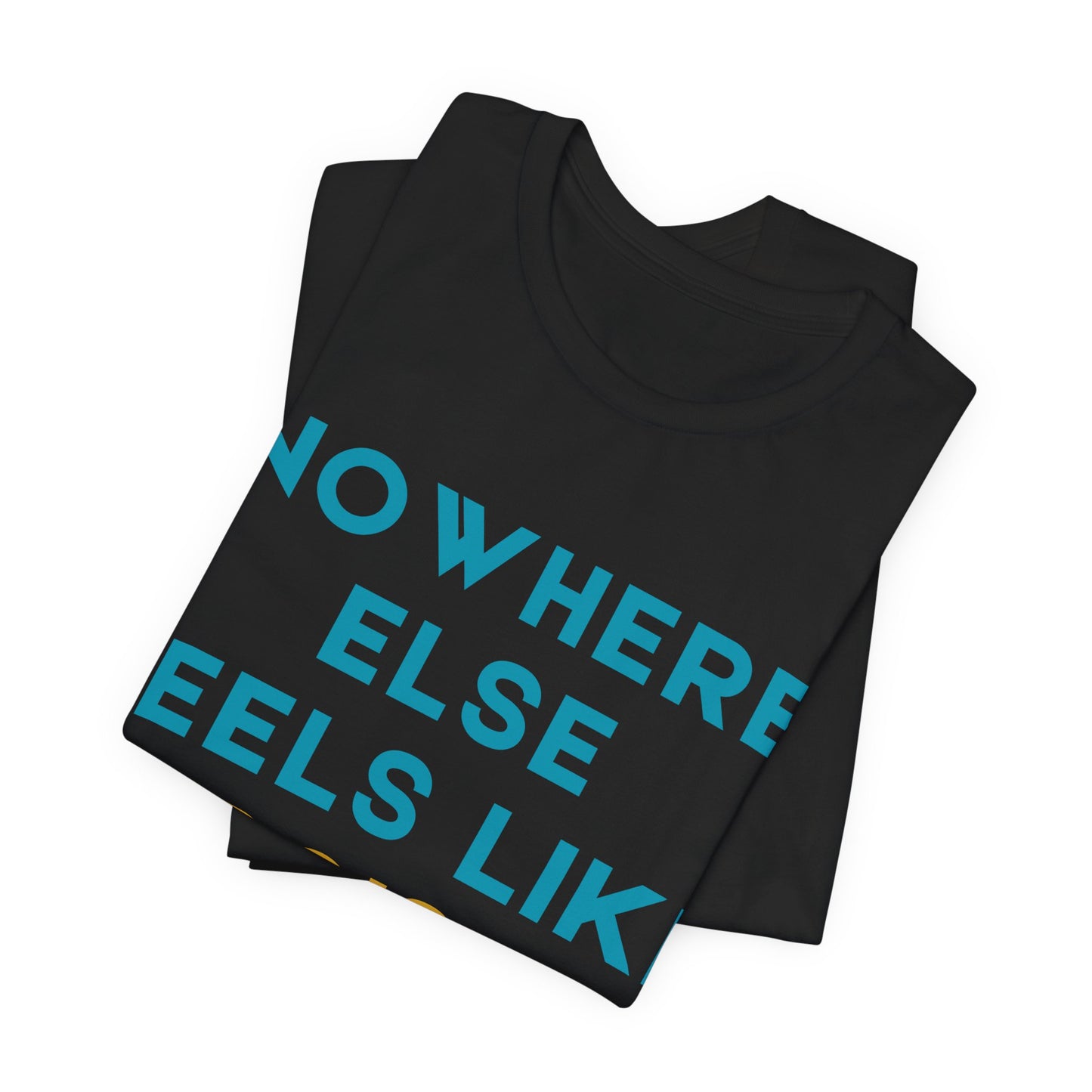 Boise Tee — "Nowhere Else Feels Like Boise" Graphic Shirt