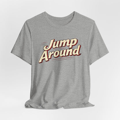 Jump Around Vintage Graphic Tee — Retro Dance Party JERSEY T‑Shirt MADISON