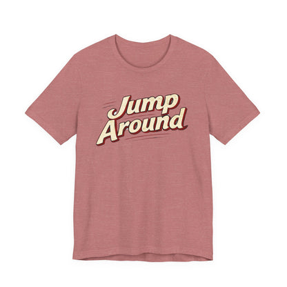 Jump Around Vintage Graphic Tee — Retro Dance Party JERSEY T‑Shirt MADISON
